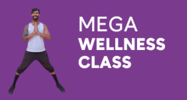Mega Wellness Class April 7 from 6pm - 7pm
