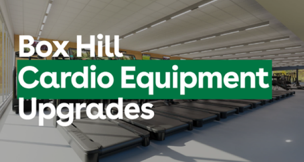 Box Hill Cardio Equipment Upgrade