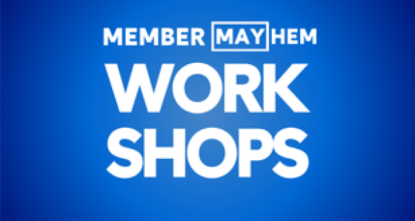 Image tile for Member Mayhem Workshops