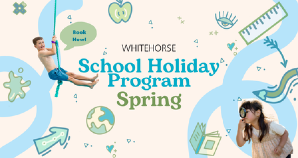 Whitehorse Spring School Holiday Program 
