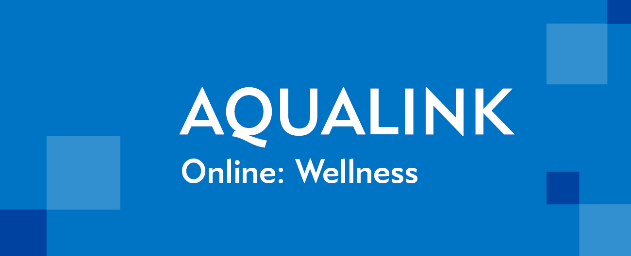 Aqualink Online: Wellness